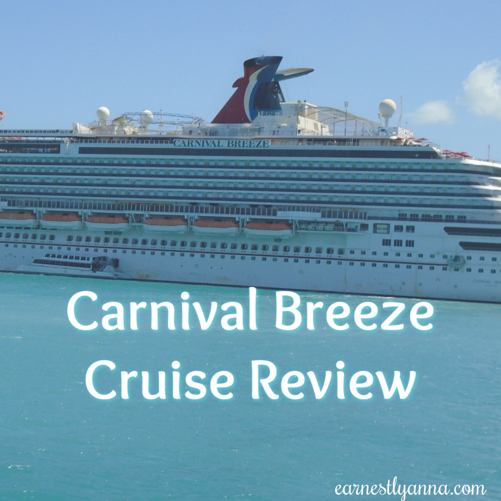 Carnival Breeze Cruise Review Earnestly Anna